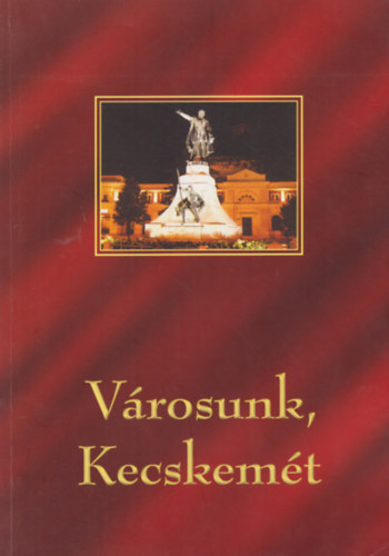Városunk Kecskemét