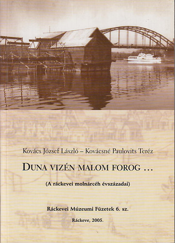 Kovács József László - Duna vizén malom forog