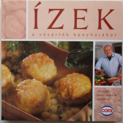 Benke Lszl  (szerk.) - zek a vsrlk konyhjbl