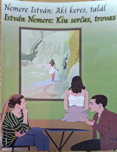 Nemere István - Aki keres, talál - Kiu sercas, trovas