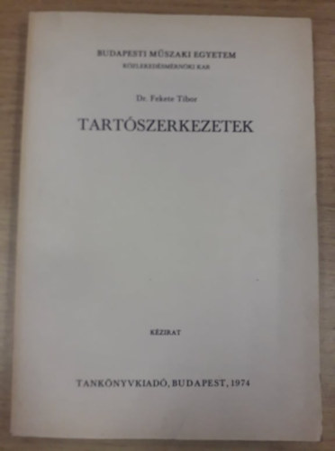 Fekete Tibor - Tartószerkezetek