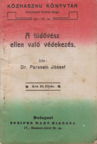 Dr. Parassin Jzsef - A tdvsz ellen val vdekezs (Kzhaszn knyvtr)
