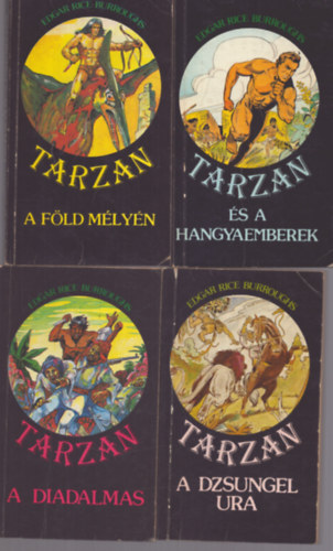Edgar Rice Borroughs - 4 db Tarzan könyv: Tarzan a föld mélyén - Tarzan és a hangyaemberek - Tarzan a diadalmas - Tarzan a dzsungel ura
