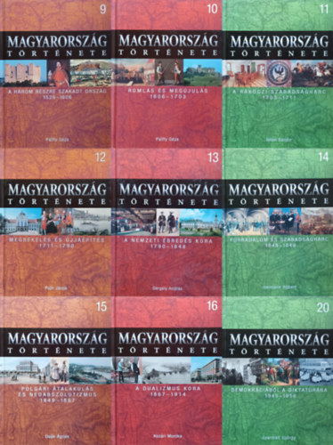 Romsics Ign�c  (szerk.) - 9 db a Magyarorsz�g t�rt�nete sorozatb�l:  A h�rom r�szre szakadt orsz�g +  Roml�s �s meg�jul�s + A R�k�czi-szabads�gharc +  Megb�k�l�s �s �jj��p�t�s  + A nemzeti �bred�s kora +  Forradalom �s szabads�gharc  + Polg�ri �ta