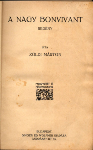 Z�ldi M�rton - A nagy bonvivant