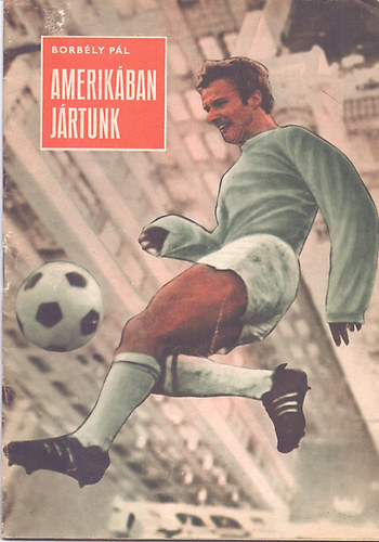 Borbly Pl - Amerikban jrtunk