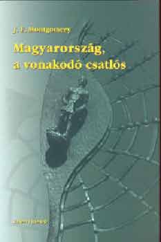 J.F. Montgomery - Magyarorsz�g,a vonakod� csatl�s