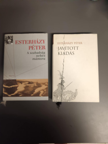 Esterházy Péter - A szabadság nehéz mámora (Válogatott esszék, cikkek 1996-2003)+Javított kiadás 2db