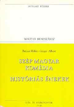 Balassa B�lint-Gergei Albert - Sz�p magyar kom�dia - Hist�ri�s �nekek (populart)