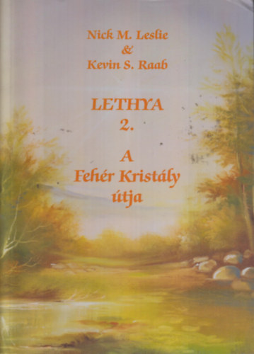Kevin S. Raab - Lethya 2. - A feh�r krist�ly �tja