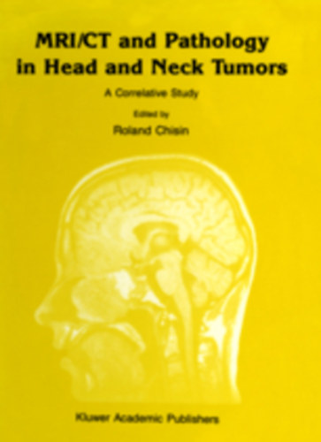 Roland Chisin - MRI/CT and Pathology in Head and Neck Tumors