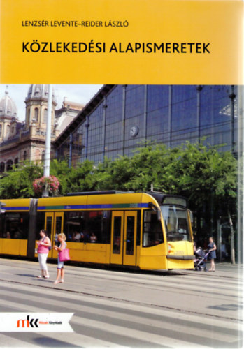 Reider L�szl� Lenzs�r Levente - K�zleked�si alapismeretek