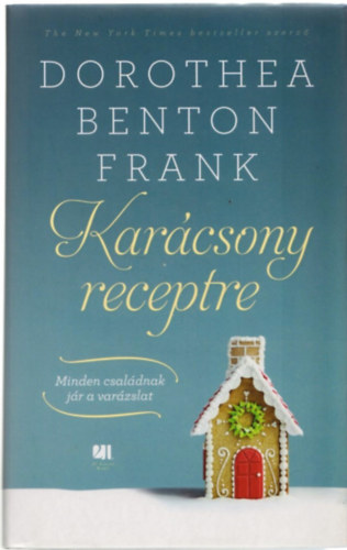 Dorothea Benton Frank - Kar�csony receptre