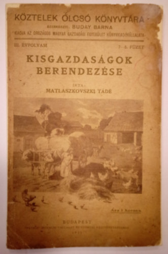 Matlaszkovszki Td - Kisgazdasgok berendezse