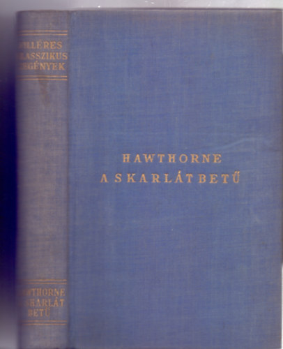 Nathaniel Hawthorne - A skarl�t bet� (Fill�res Klasszikus Reg�nyek)