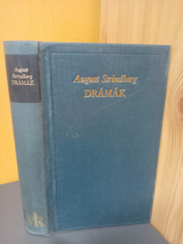 Domokos János , Ford.: Bart István Kúnos László Lontay László Déry Tibor August Strindberg (szerk.) - Drámák: Az apa / Julie kisasszony / Társak / Az erősebb / A kötelék / Gustav Vasa / Haláltánc / Kísértetszonáta (A világirodalom klasszikusai - Új sorozat)