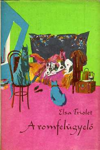 Elsa Triolet - A romfel�gyel�
