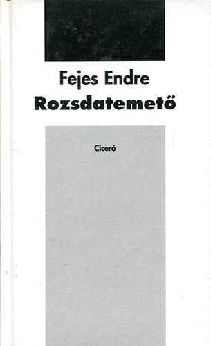 Fejes Endre - Rozsdatemet