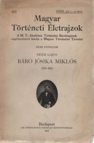 Dzsi Lajos - Br Jsika Mikls 1794-1865 (Magyar Trtneti letrajzok)