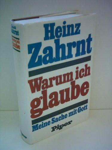 Heinz Zahrnt - Warum ich glaube - Meine Sache mit Gott