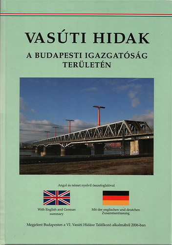 Vrs Jzsef - Legeza Istvn - Kis Sndor  (szerk.) - Vasti hidak a budapesti igazgatsg terletn
