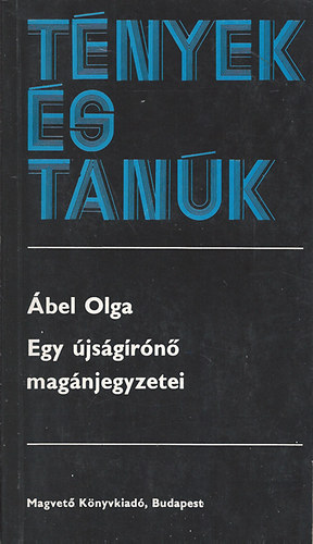 �bel Olga - Egy �js�g�r�n� mag�njegyzetei