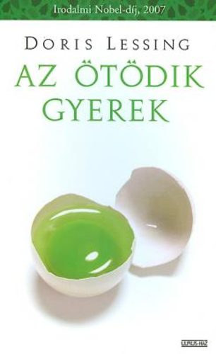 Doris Lessing - Az tdik gyerek