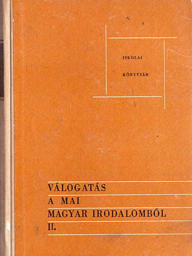 Vber Kroly  (szerk.) - Vlogats a mai magyar irodalombl II.