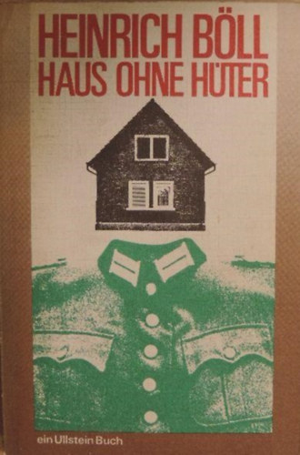 Heinrich Böll - Haus ohne hüter