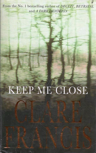 Clare Francis - Keep Me Close
