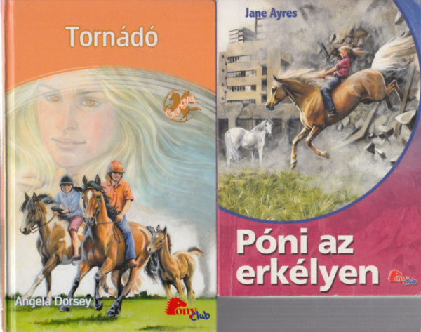 Tornádó + Póni az erkélyen (2 db)