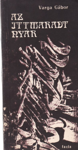 Varga G�bor - Az itt maradt ny�r
