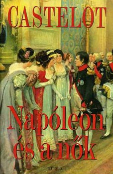 Andr Castelot - Napleon s a nk