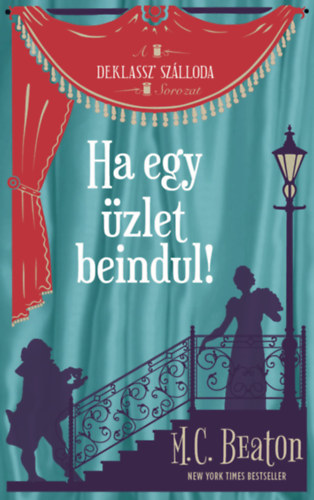 M. C. Beaton - Ha egy zlet beindul!
