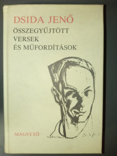 Dsida Jen - Dsida Jen sszegyjttt versek s mfordtsok