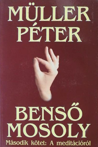 Mller Pter - Bens mosoly II. - A meditcirl