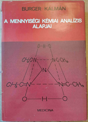 Burger K�lm�n - A mennyis�gi k�miai anal�zis alapjai
