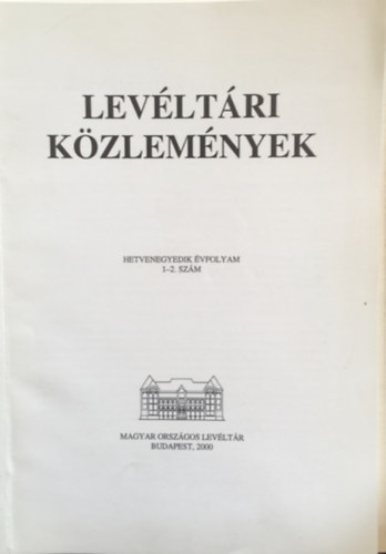 D. Tóth Béla - Levéltári Közlemények - 71. évf. 1-2. szám