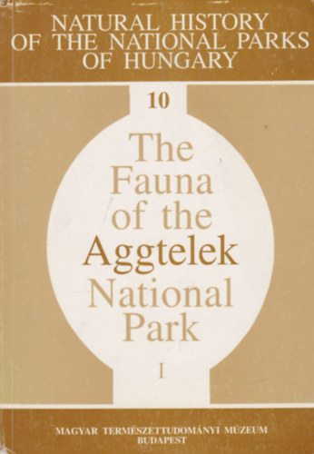 Mahunka S�ndor - The Fauna of the Aggtelek National Park - Volume I.