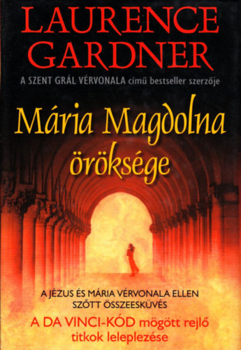 Laurence Gardner - Mria Magdolna rksge