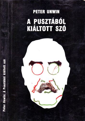 Peter Unwin - Puszt�b�l ki�ltott sz� (Nagy Imre �s a magyar forradalom)