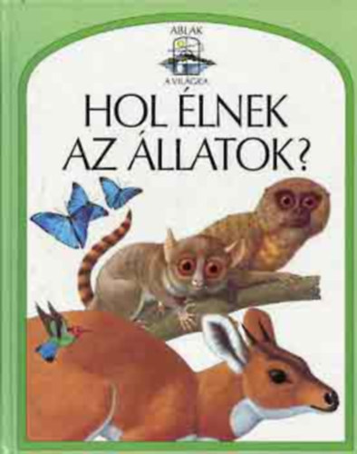 John Feltwell - Hol lnek az llatok?