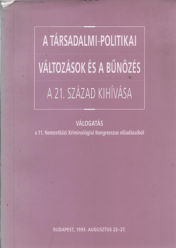 A trsadalmi-politikai vltozsok s - A bnzs a 21. szzad kihvsa