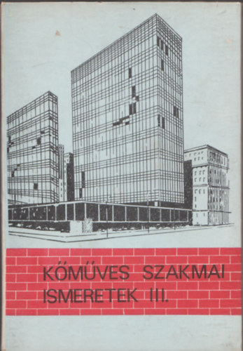 Pados Antal - K�m�ves szakmai ismeretek III. - Szakmunk�sk�pz� Iskol�k sz�m�ra