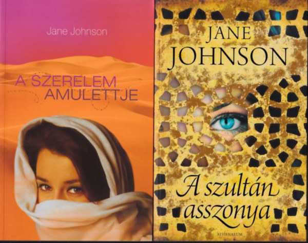 Jane Johnson - 2 db Jane Johnson regny: A szerelem amulettje + A szultn asszonya