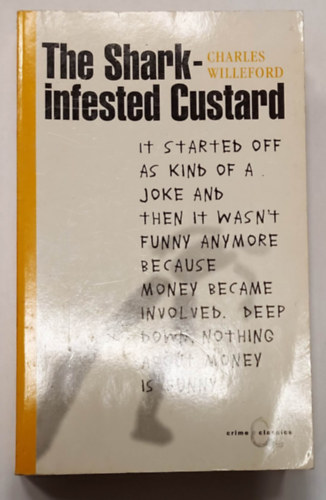 Charles Willeford - The Shark-Infested Custard (Angol nyelv� thriller)