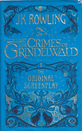 J. K. Rowling - Fantastic Beasts The Crimes of Grindelwald