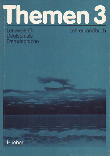 Heiko Bock,Jutta M�ller Hartmut Aufderstrase - Themen 3. Lehrerhandbuch - Lehrwerk f�r Deutsch als Fremdsprache