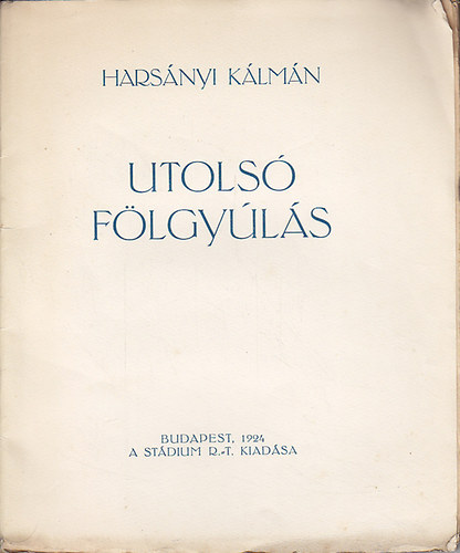 Harsnyi Klmn - Utols flgyls
