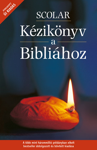 David Alexander  (Szerk); Pat Alexander (Szerk.) - Scolar kziknyv a Biblihoz